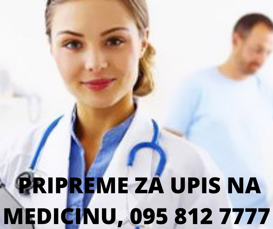 INDIVIDUALNE PRIPREME ZA PRIJEMNI ISPIT ZA UPIS NA MEDICINSKI FAKULTET ...